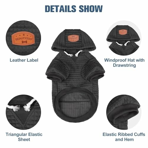 Dog hoodie with leather label, windproof hat, triangular elastic sheet, and ribbed cuffs.